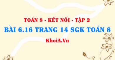 Bài 6.16 trang 14 Toán 8 Kết nối tri thức Tập 2